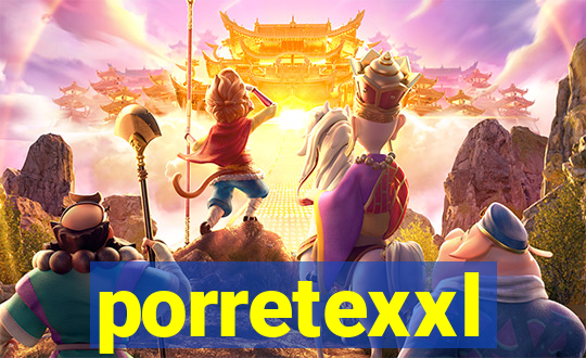 porretexxl