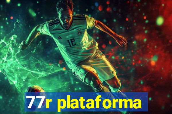 77r plataforma