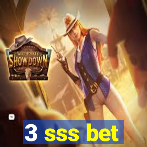 3 sss bet