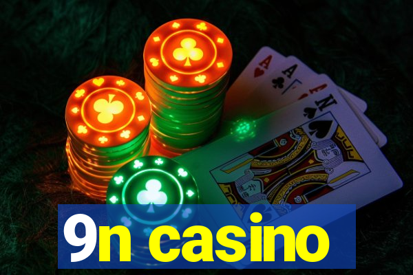 9n casino