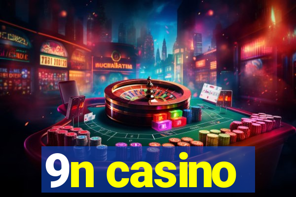 9n casino