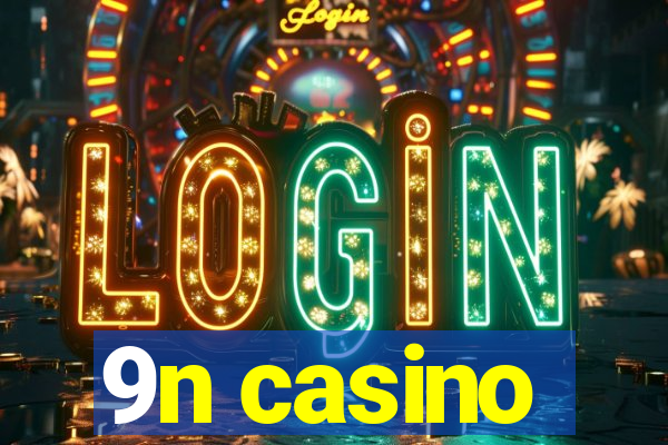 9n casino