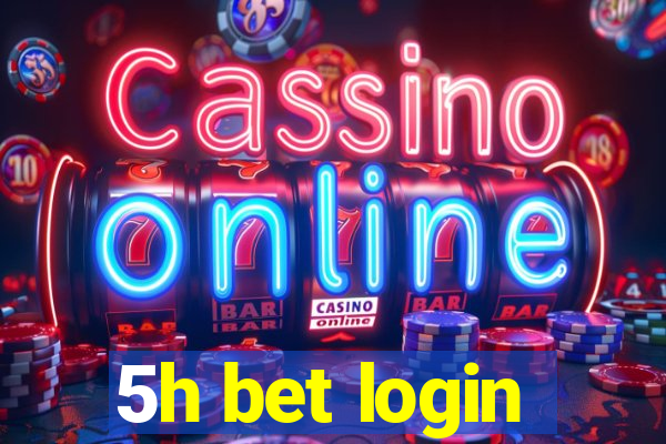 5h bet login