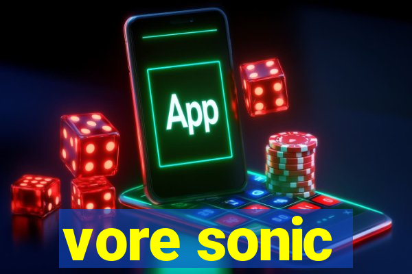 vore sonic