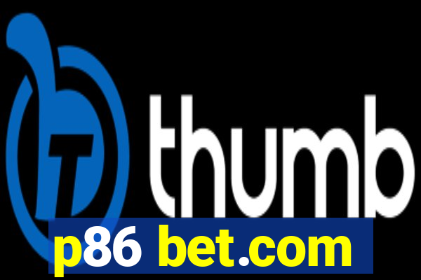 p86 bet.com