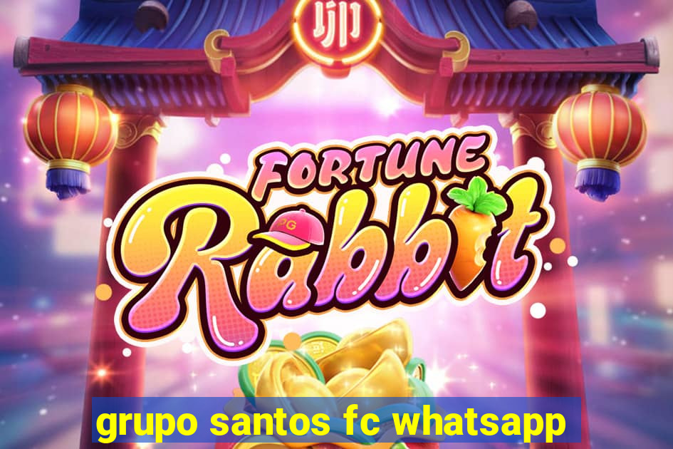 grupo santos fc whatsapp