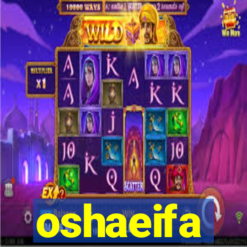 oshaeifa