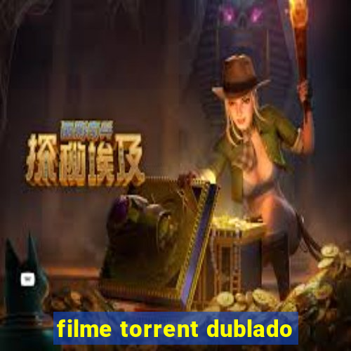 filme torrent dublado