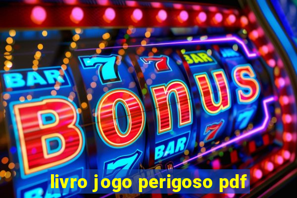 livro jogo perigoso pdf