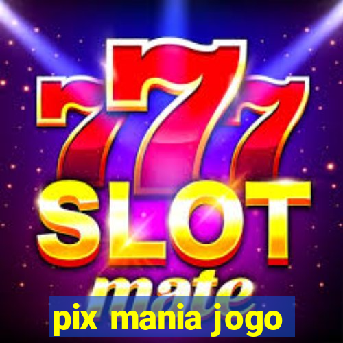 pix mania jogo