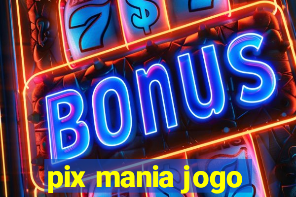 pix mania jogo