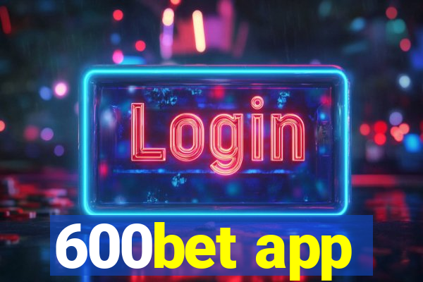 600bet app