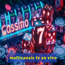 multicanais tv ao vivo