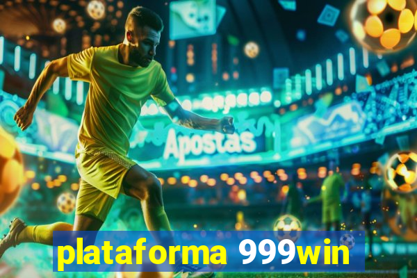 plataforma 999win