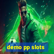 demo pp slots