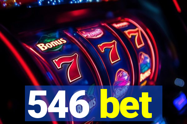 546 bet