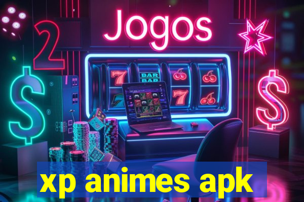 xp animes apk