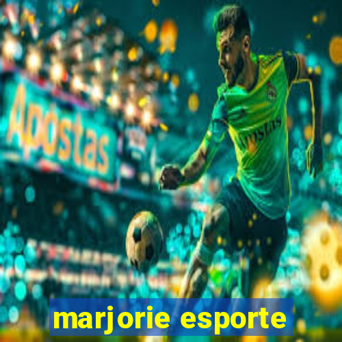 marjorie esporte