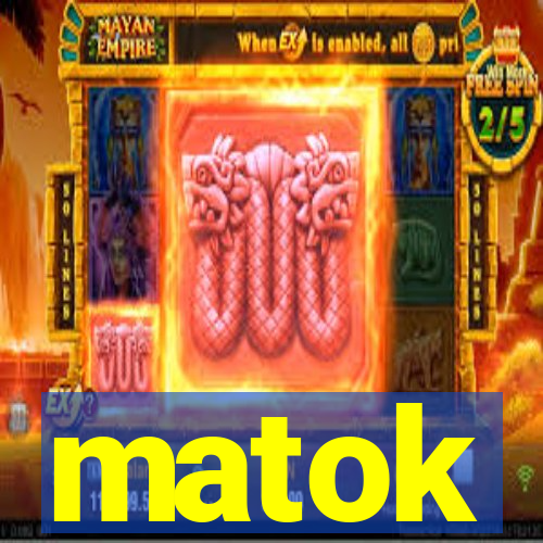 matok