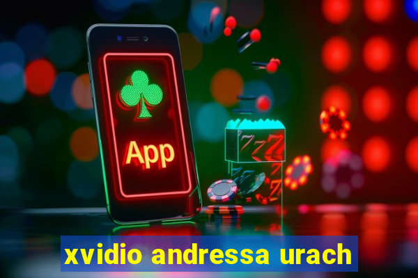 xvidio andressa urach