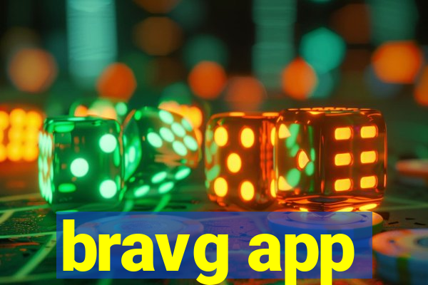 bravg app