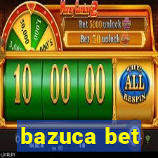 bazuca bet