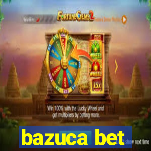 bazuca bet