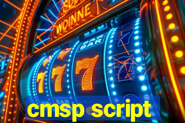 cmsp script