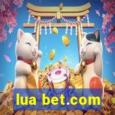 lua bet.com