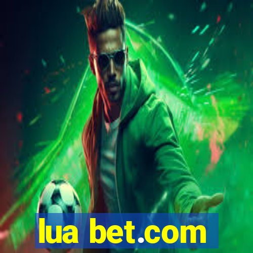 lua bet.com