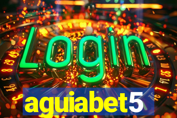 aguiabet5