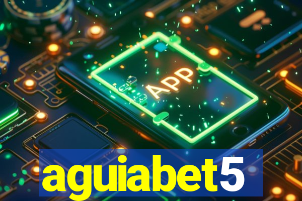 aguiabet5