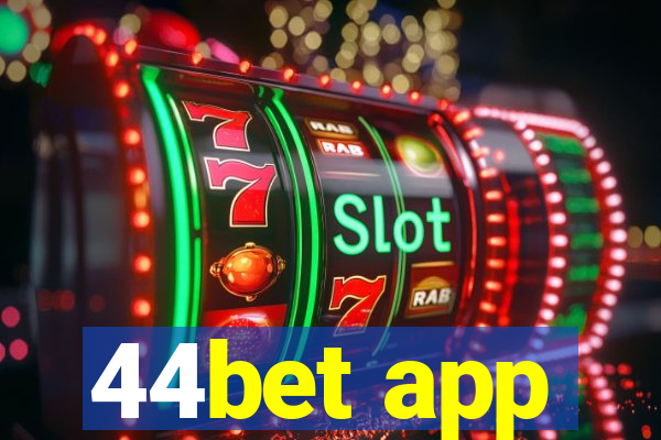 44bet app