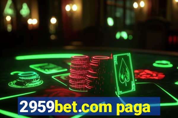 2959bet.com paga