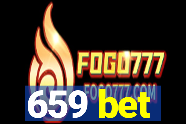 659 bet