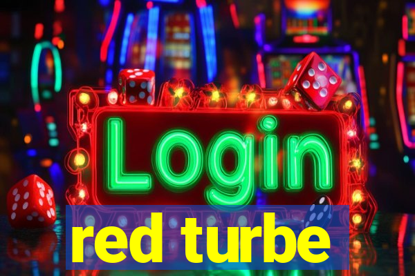 red turbe