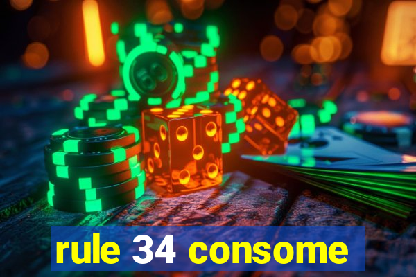 rule 34 consome