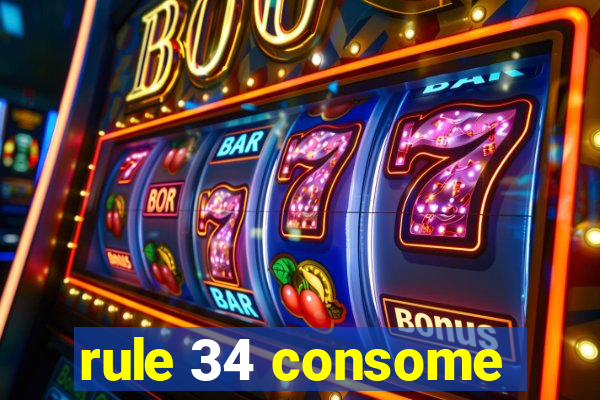 rule 34 consome