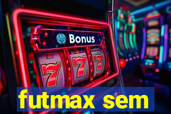 futmax sem