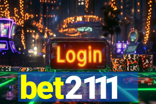 bet2111