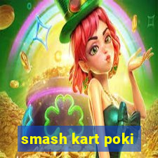 smash kart poki