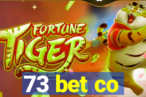 73 bet co