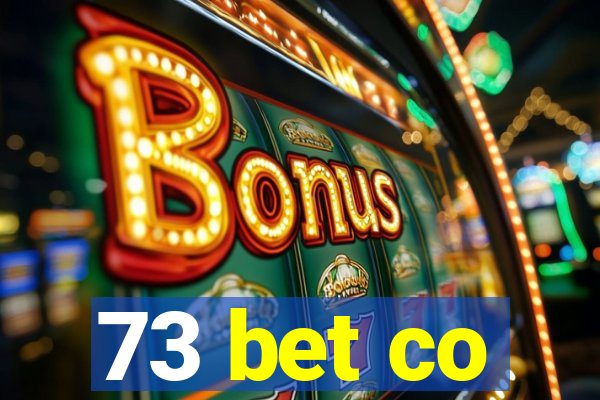 73 bet co