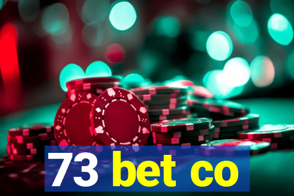 73 bet co