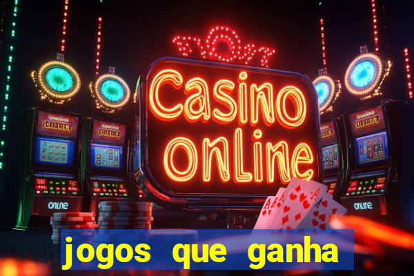 jogos que ganha dinheiro de verdade sem depositar nada