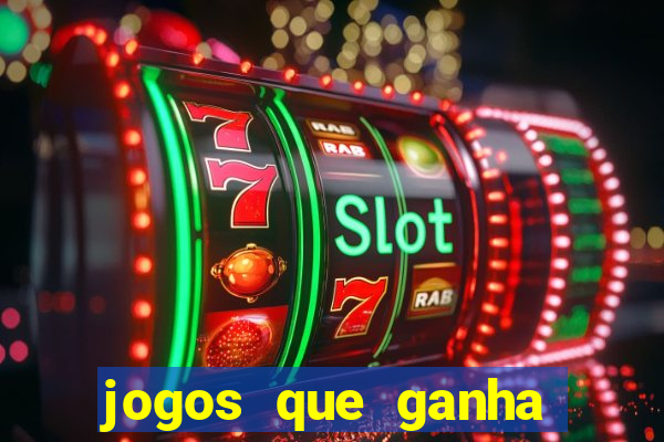 jogos que ganha dinheiro de verdade sem depositar nada