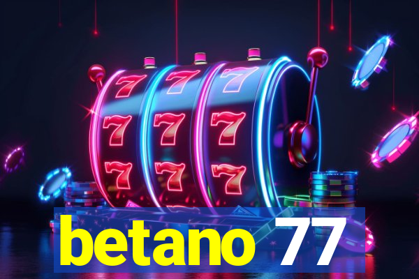 betano 77