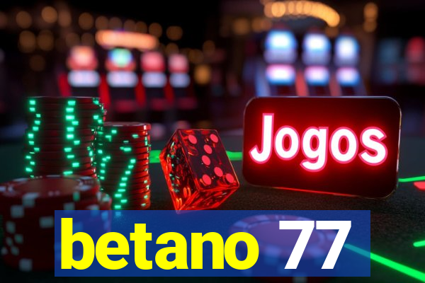 betano 77