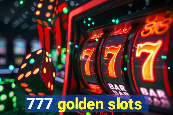 777 golden slots