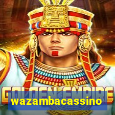 wazambacassino